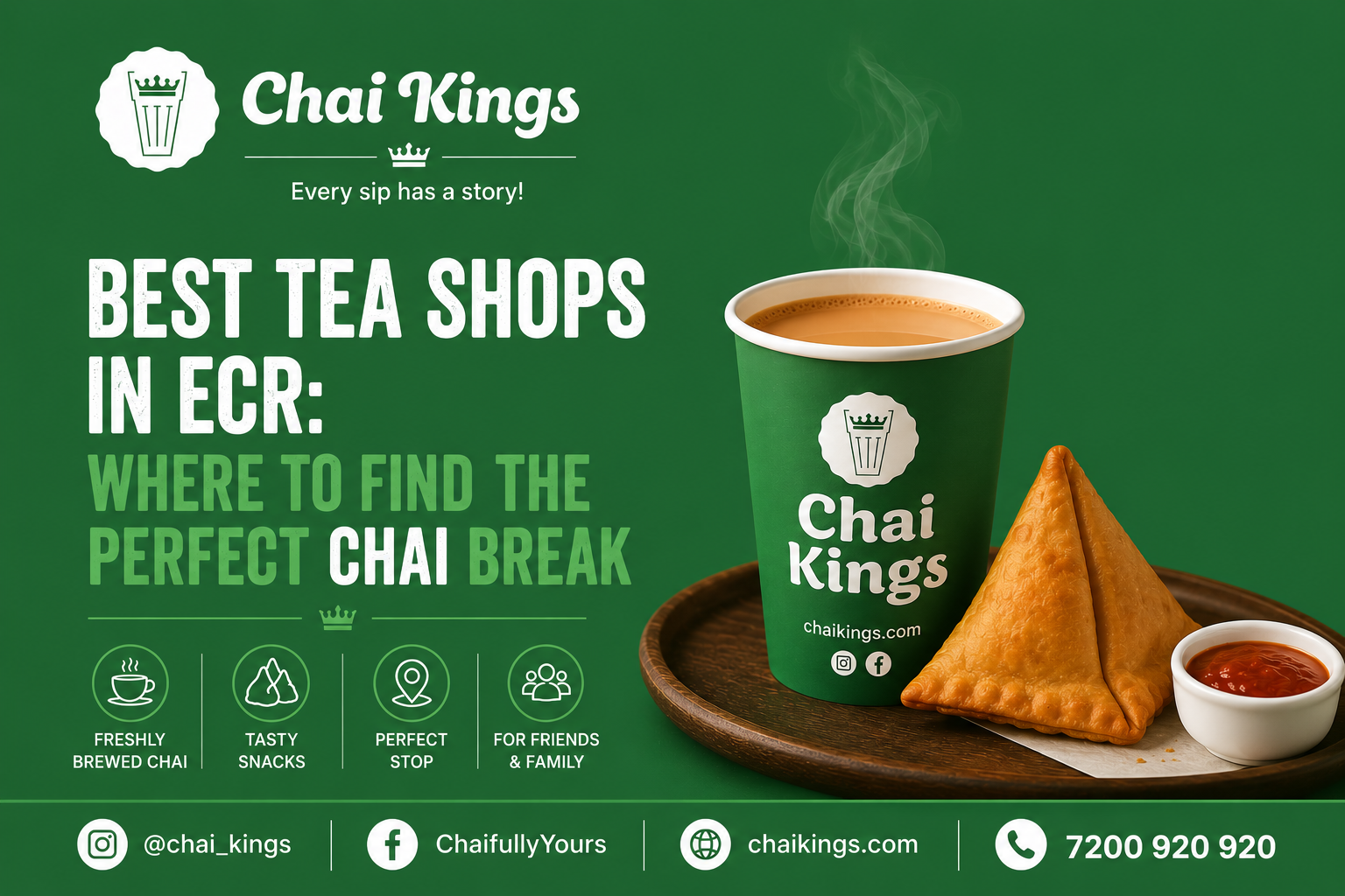 Promotional banner for Chai Kings featuring a hot cup of chai and samosa, highlighting the best tea shop experience in ECR with freshly brewed tea and snacks.