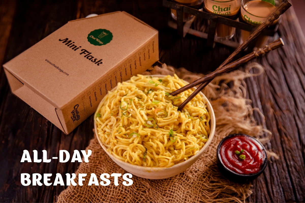 Chai Kings all day breakfast Maggi