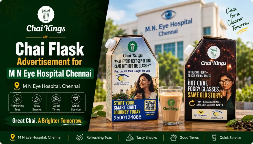 File name: chai-kings-chai-flask-mn-eye-hospital-chennai.jpg Alt text: Chai Kings chai flasks and cutting chai glass featuring M N Eye Hospital Chennai advertisement Caption: Chai Kings × M N Eye Hospital Chennai — turning a chai flask into a creative brand storytelling canvas. Description: Creative Chai Kings chai flask advertisement created in collaboration with M N Eye Hospital Chennai. The poster features two branded Chai Kings chai flasks and a cutting chai glass, combining chai, visual storytelling and eye-care awareness through LASIK-focused messaging.